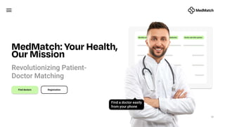 MedMatch: Your Health, Our Mission. Pitch deck.