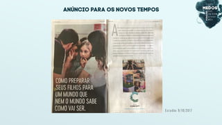 E s t a d ã o 9 / 1 0 / 2 0 1 7
anúncio para os novos tempos
 