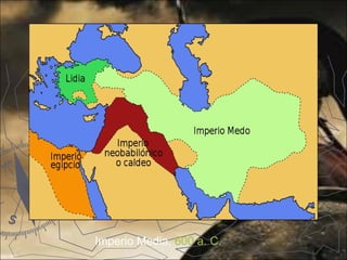 Imperio Media, 600 a. C.
 