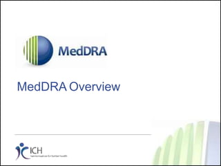 MedDRA Overview
 