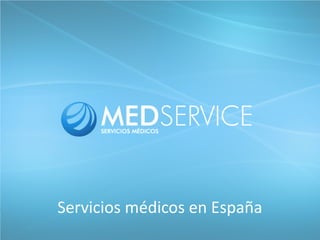 Servicios médicos en España

 