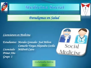Licenciatura en Medicina

Estudiantes: Morales Gonzales José Milton
             Camacho Vargas Alejandra Cecilia
Licencia...