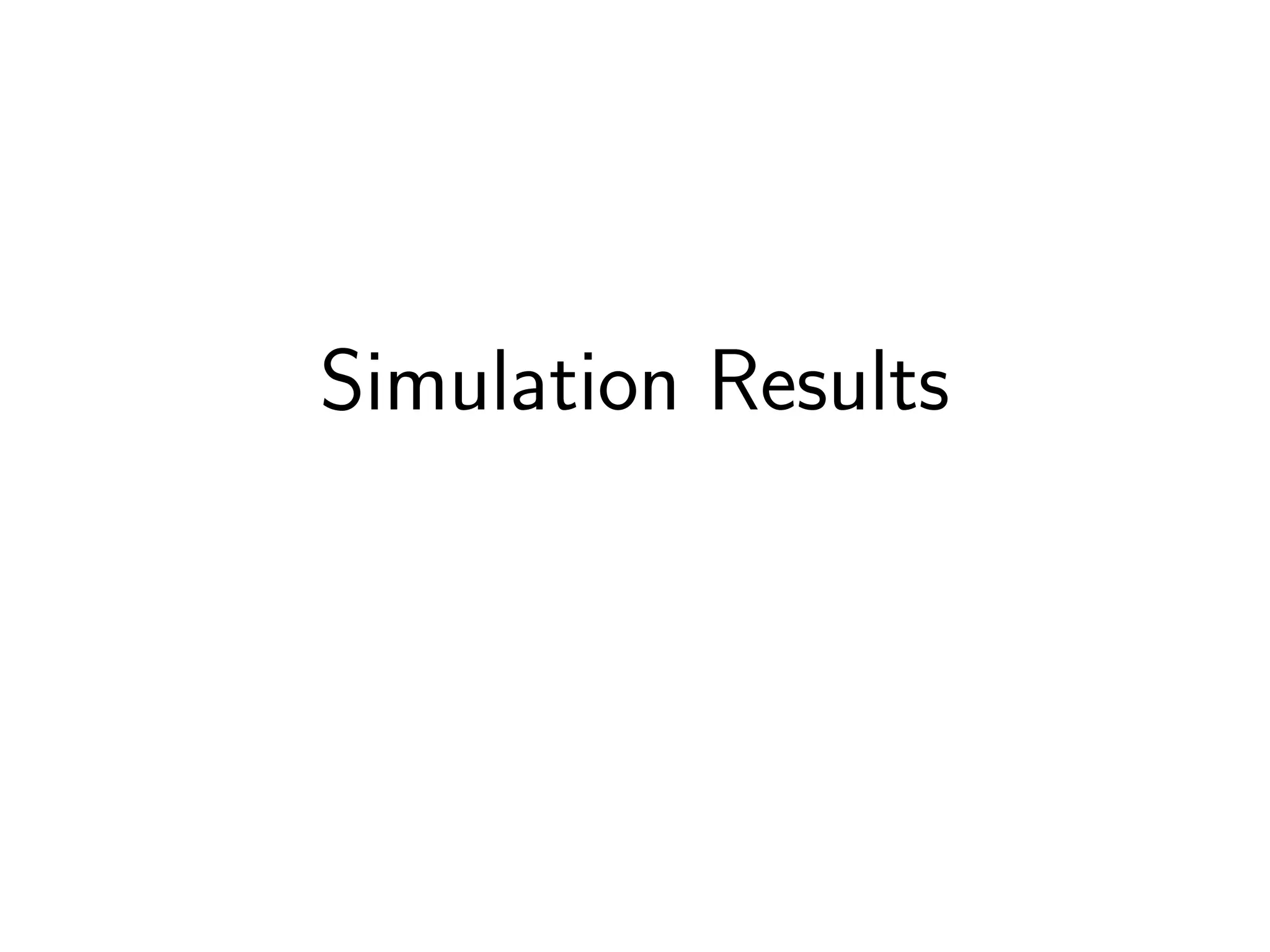 Simulation Results
 