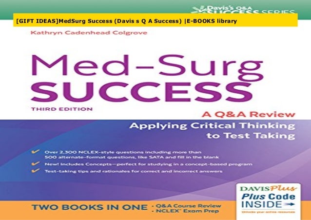 Gift Ideas Medsurg Success Davis S Q A Success E Books Library