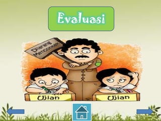 Evaluasi
 