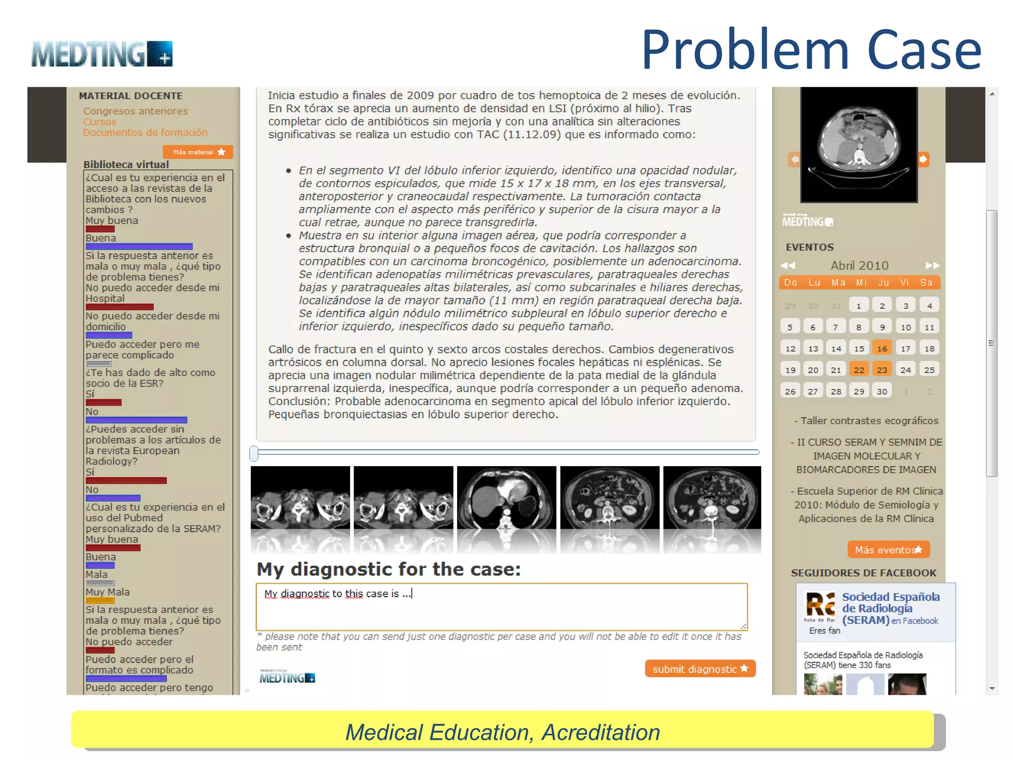 Problem Case Medical Education, Acreditation 
