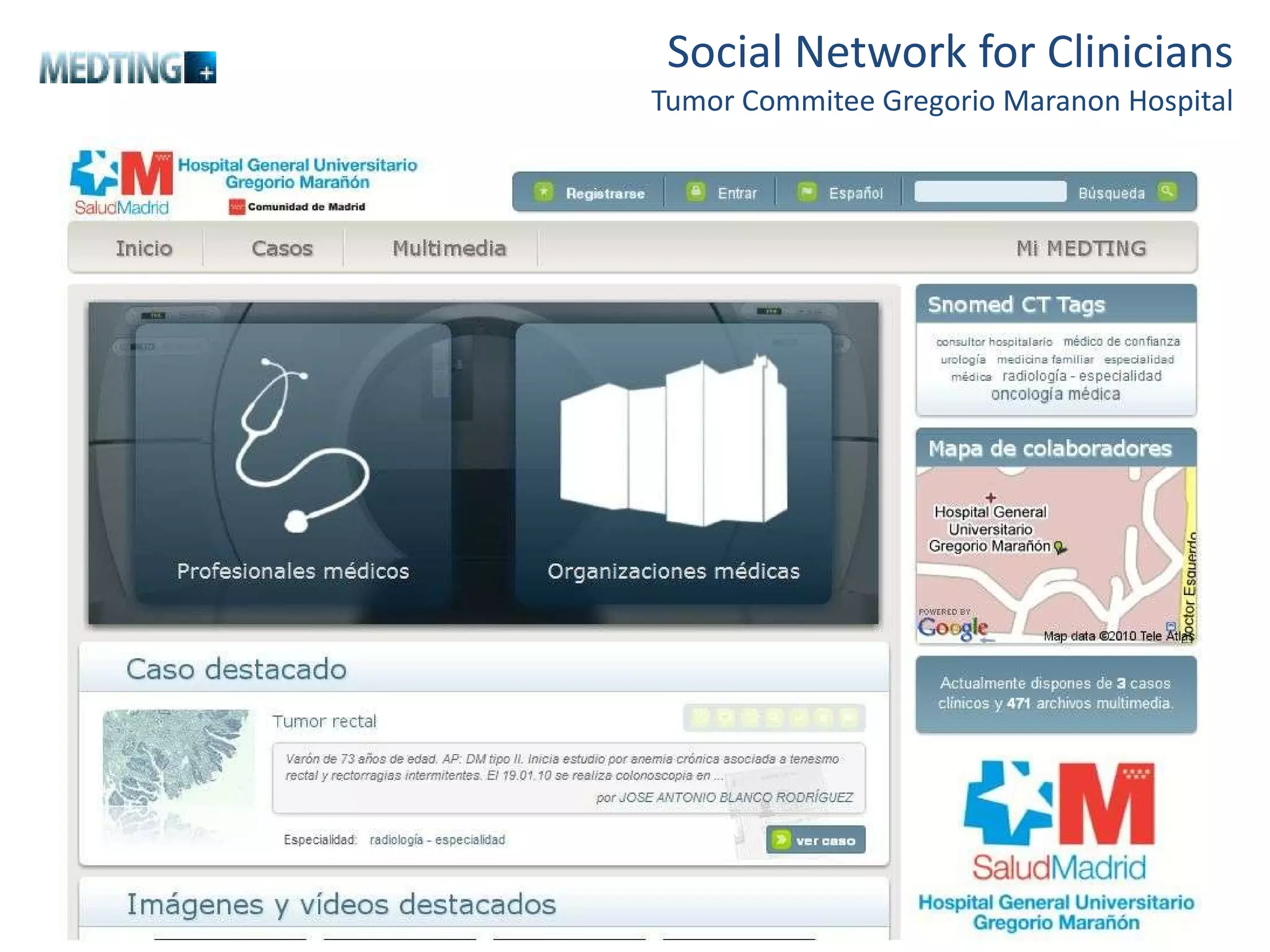 Social Network for Clinicians Tumor Commitee Gregorio Maranon Hospital 