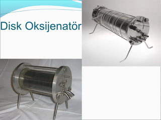 Disk Oksijenatör
 