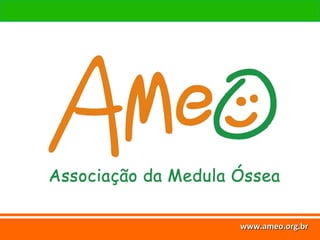 www.ameo.org.br
www.ameo.org.brwww.ameo.org.brwww.ameo.org.br
 
