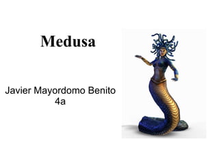Medusa Javier Mayordomo Benito 4a 