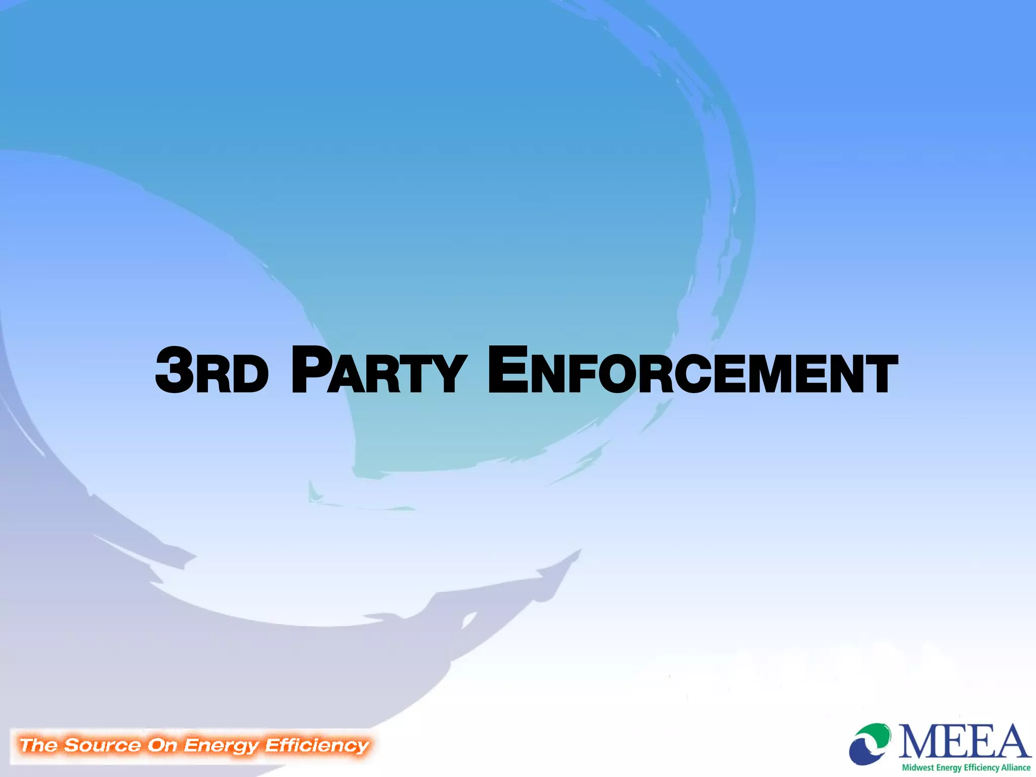 3RD PARTY ENFORCEMENT
 