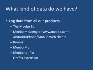 Hadoop at Meebo: Lessons in the Real World