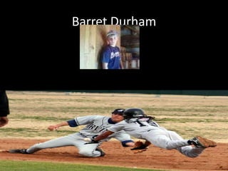 Barret Durham 