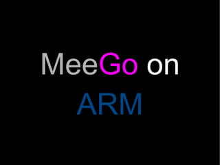 MeeGo on ARM (preview)