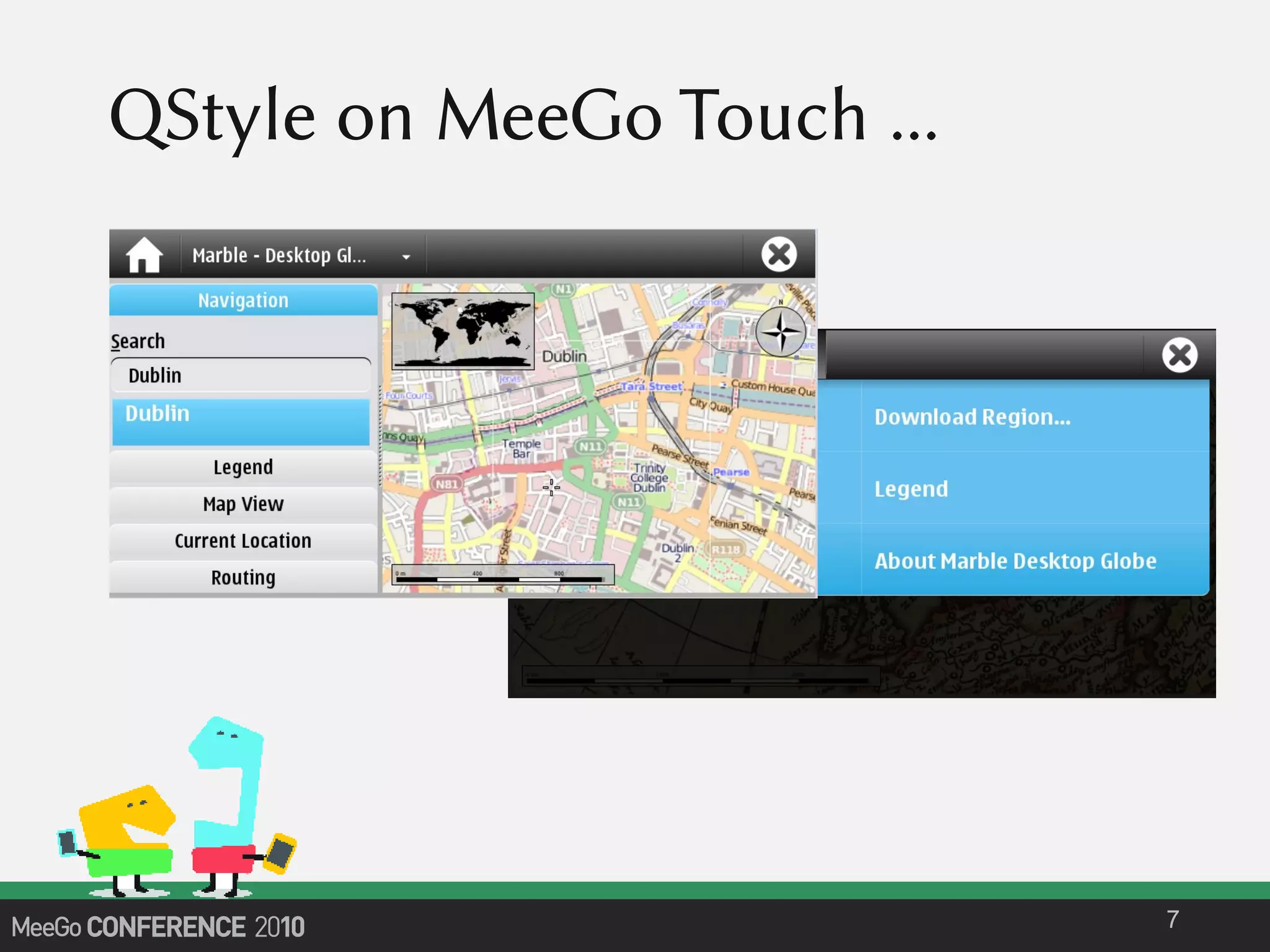 QStyle on MeeGo Touch ...
7
 