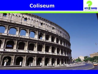 Coliseum
 