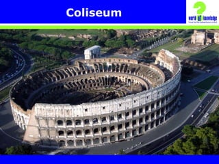 Coliseum
 