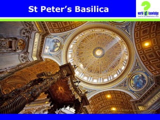 St Peter’s Basilica
 