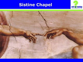 Sistine Chapel
 