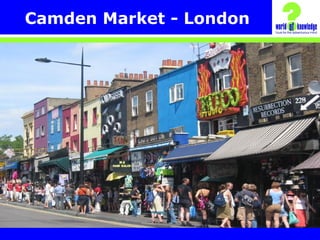 Camden Market - London
 