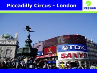 Piccadilly Circus - London
 