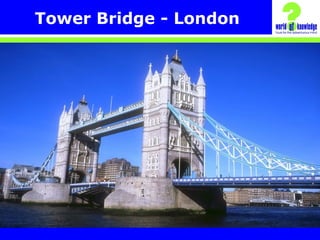 Tower Bridge - London
 