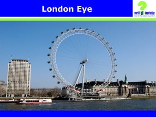 London Eye
 