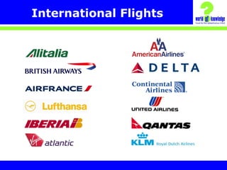 International Flights
 
