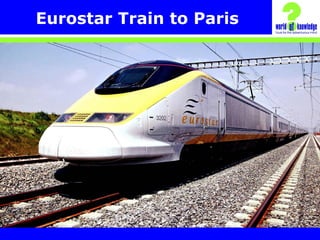 Eurostar Train to Paris
 
