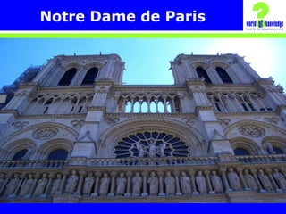 Notre Dame de Paris
 