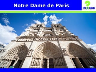 Notre Dame de Paris
 