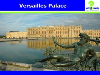 Versailles Palace
 