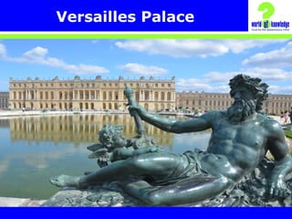 Versailles Palace
 