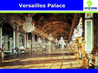 Versailles Palace
 