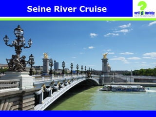 Seine River Cruise
 