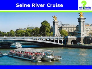 Seine River Cruise
 