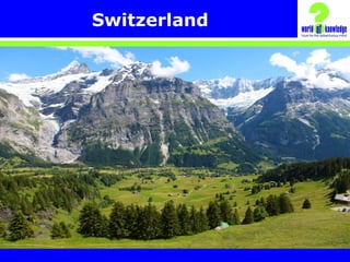 Switzerland
 