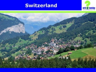 Switzerland
 