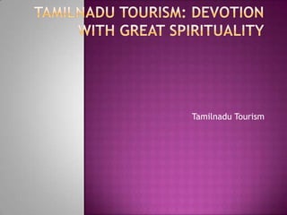 Tamilnadu Tourism
 