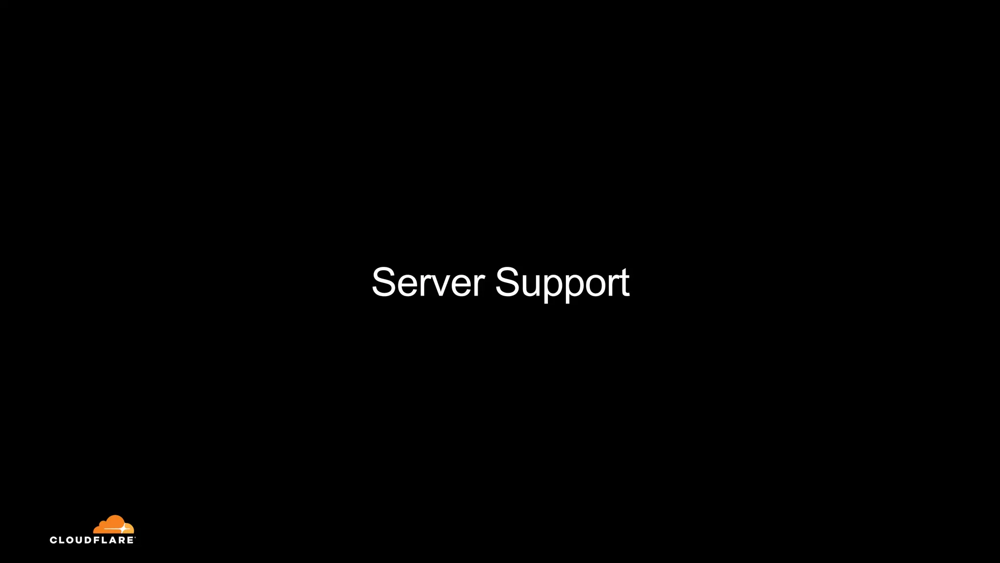 Server Support
 