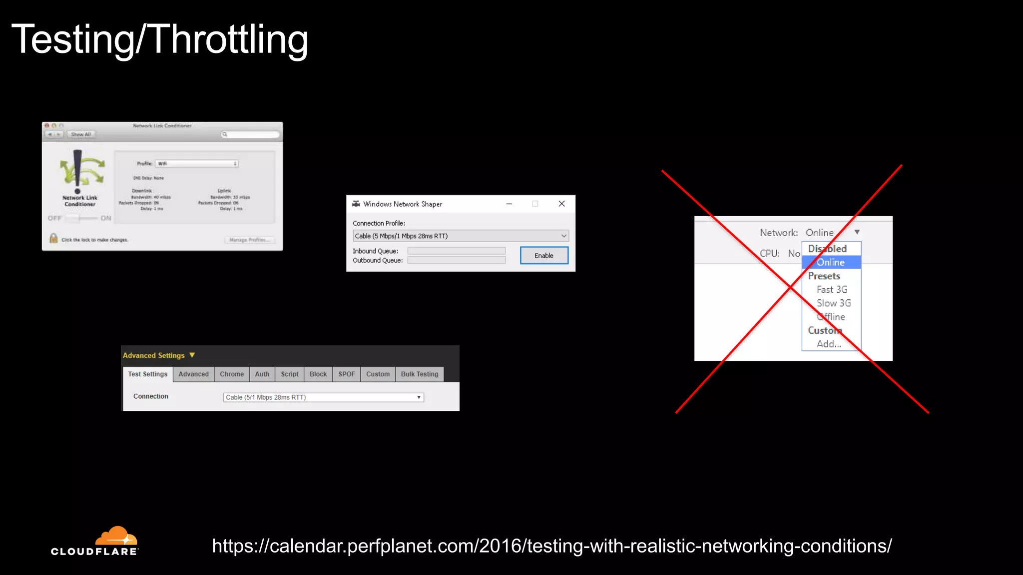 Testing/Throttling
https://calendar.perfplanet.com/2016/testing-with-realistic-networking-conditions/
 