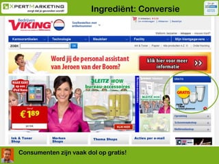 Ingrediënt: ConversieConsumenten zijn vaak dol op gratis!