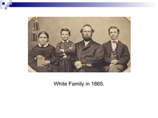 White Family in 1865. 