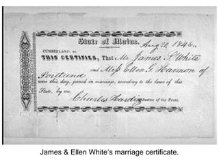 James & Ellen White’s marriage certificate. 