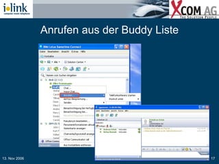 Anrufen aus der Buddy Liste 