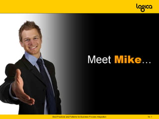 Meet Mike...