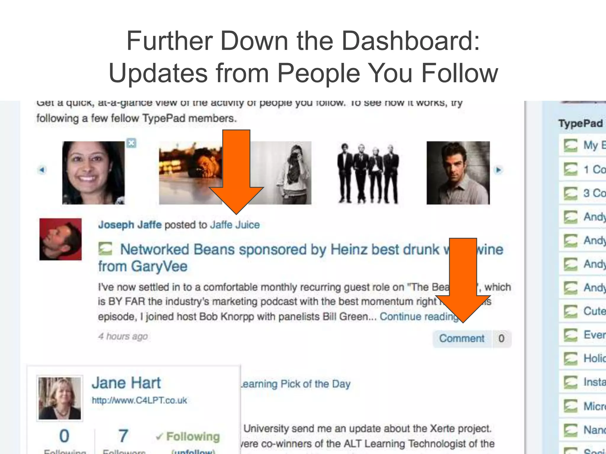 Further Down the Dashboard:Updates from People You Follow√