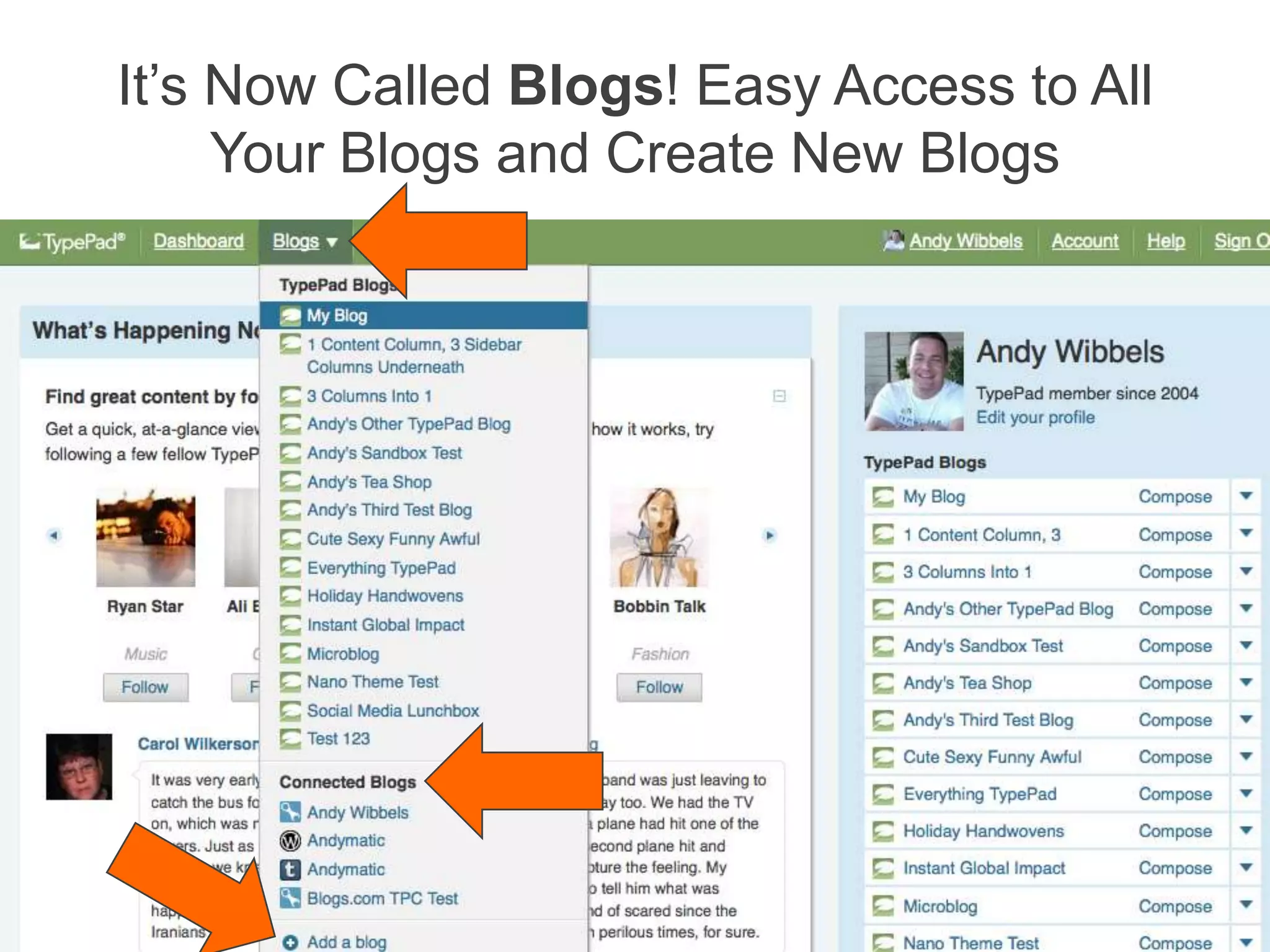 It’s Now Called Blogs! Easy Access to All Your Blogs and Create New Blogs