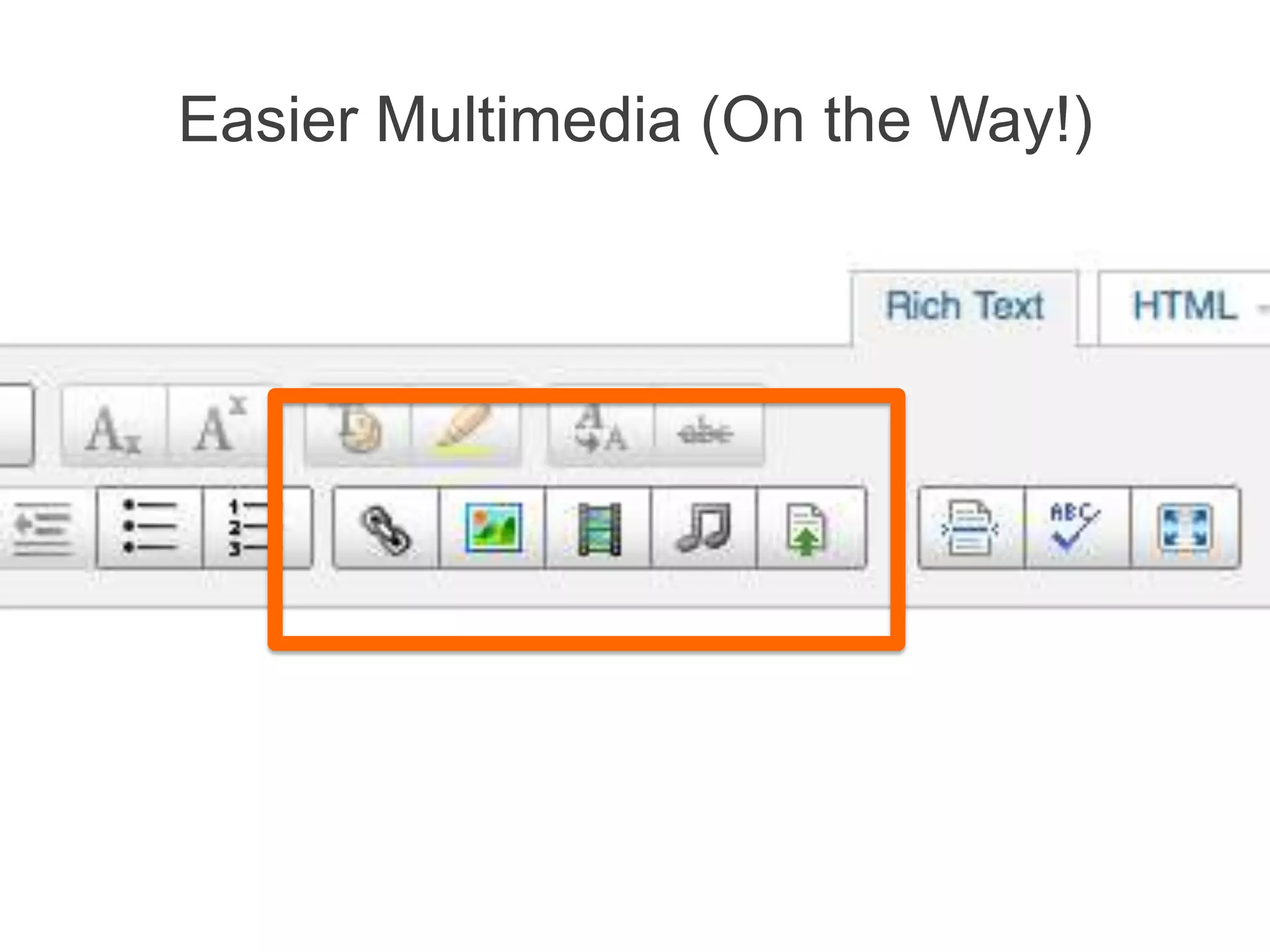 Easier Multimedia (On the Way!)