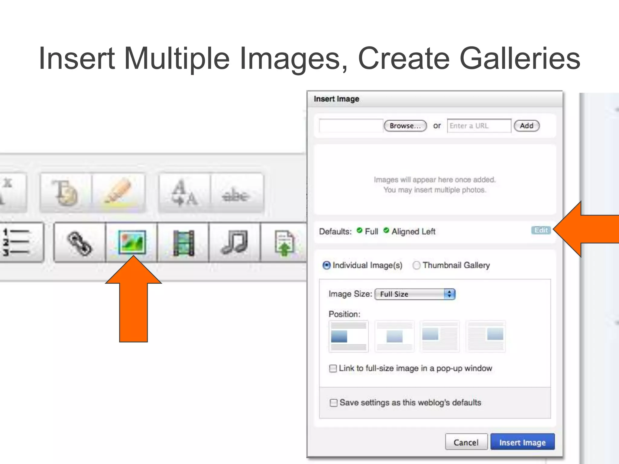 Insert Multiple Images, Create Galleries